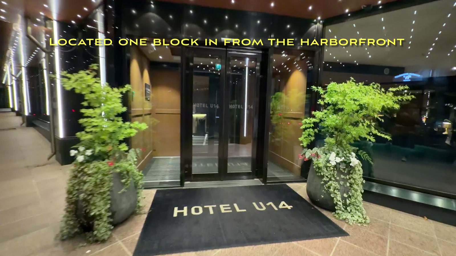 Entrance to Hotel U14, located one block in from the harborfront