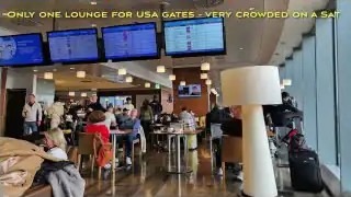 The only lounge for USA gates β very crowded on a Saturday
